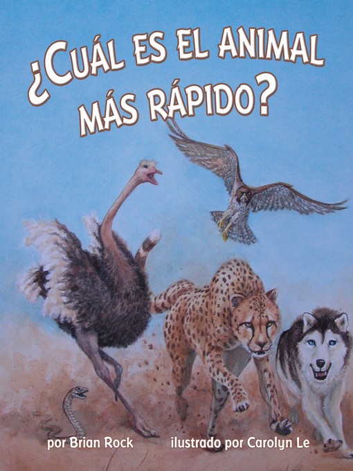 Title details for ¿Cuál es el animal más rápido? by Brian Rock - Available